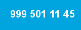 999 501 11 45